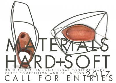 CALL FOR ENTRIES | Materials: Hard + Soft International Contemporary Craft Competition & Exhibition