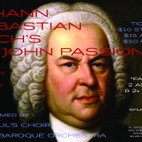 J.S. Bach - St. John Passion with St. Paul's Choir and Baroque Orchestra