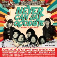 NEVER CAN SAY GOODBYE: A TRIBUTE TO THE JACKSONS