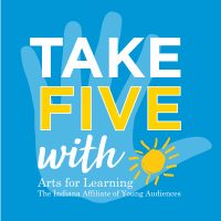 Take 5 with Arts for Learning