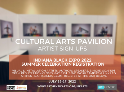 Artists Needed for Indiana Black Expo 2022 Summer Celebration Cultural Arts Pavilion