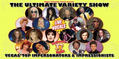 Edwards Twins Present: THE ULTIMATE VARIETY SHOW VEGAS TOP IMPERSONATORS