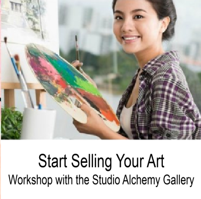 Start Selling Your Art Workshop at the Studio Alchemy Art Gallery