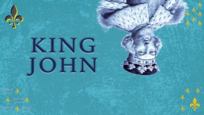 Bard Fest presents: The Life and Death of King John