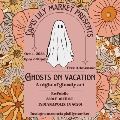 Ghosts On Vacation: A Night of Ghostly Art