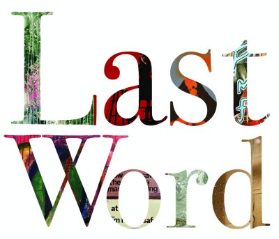 'Last Word' : An Art Exhibit