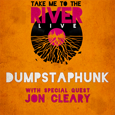 Take Me to the River NOLA LIVE! Featuring Dumpstaphunk, George Porter Jr. & Jon Cleary