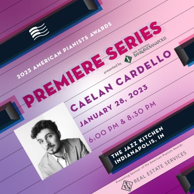 American Pianists Awards featuring Caelan Cardello