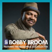 Jazz at the Center • Bobby Broom ft. the Indianapolis Jazz Collective