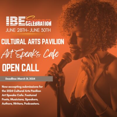 Indiana Black Expo 2024 Cultural Arts Pavilion is Looking for Art Speaks Cafe Participants & Performing Artists