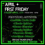 April First Friday at the Rose