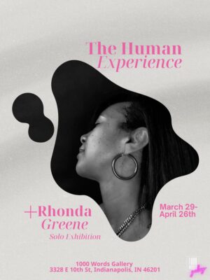 The Human Experience, a Solo Exhibition by Rhonda Greene