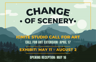DEADLINE EXTENDED: Ignite Studio Seeks Submissions for "Change of Scenery" Group Exhibit