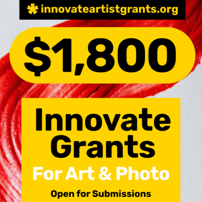 SPRING $1,800.00 Innovate Grants for Art + Photo